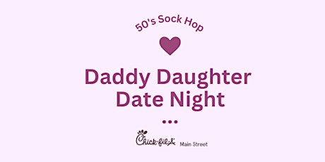 Daddy Daughter Date Night