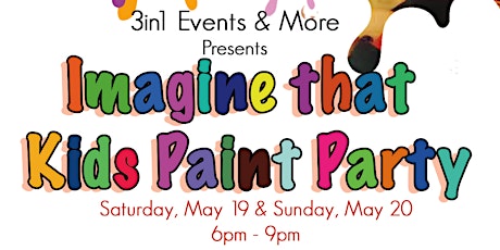 Imagine that Kids Paint Party | Saturday, May 19, 2018 primary image