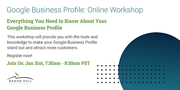 What You Need to Know About Your Google Business Profile: Online Workshop