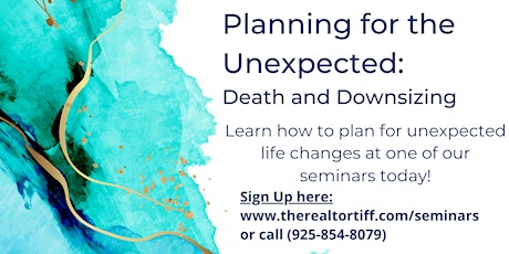 Planning for Unexpected Life Changes - Death and Downsizing