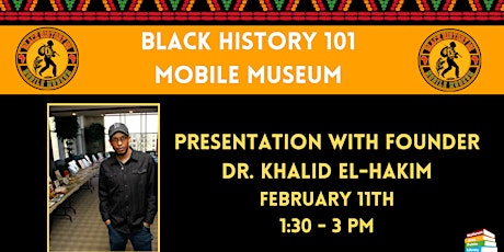 Black History 101 Mobile Museum Speaker Presentation