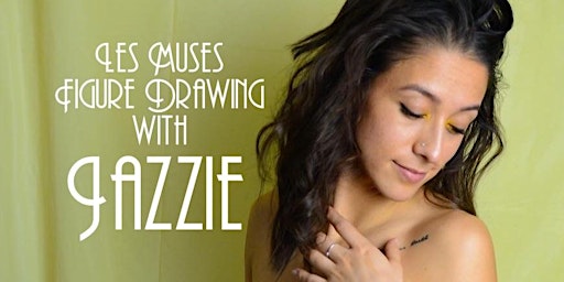 Les Muses Figure Drawing with Jazzie