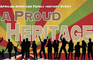 A Proud Heritage—Finding Your African American Roots