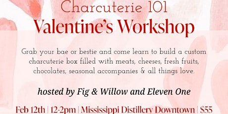 Charcuterie Workshop 101: Valentine's Day Edition