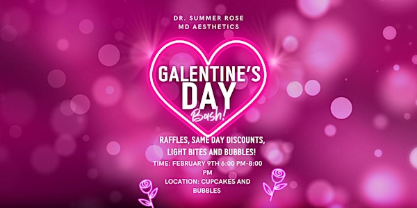 Dr. Summer Rose MD Aesthetics Galentine’s Bash!