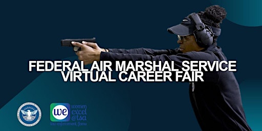Federal Air Marshal Service Virtual Career Fair