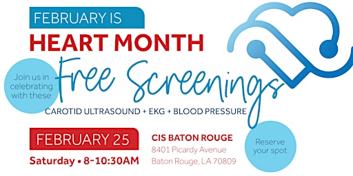 CIS Baton Rouge: Free Heart Month Screening