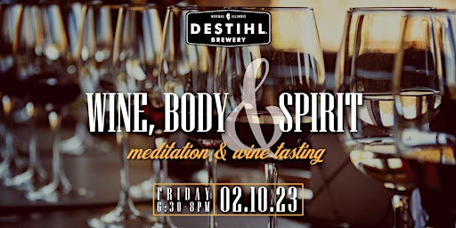 Wine, Body & Spirit - Meditation & Wine Tasting