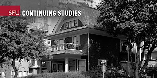 black and white wood frame heritage house with SFU continuing studies logo in top left corner