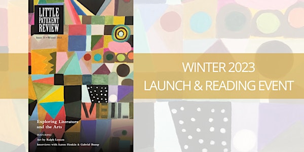 Little Patuxent Review: Winter 2023 Launch & Reading [ONLINE RSVP]