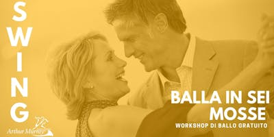 Workshop Gratuito - Balla lo Swing Workshop Gratuito - Balla lo Swing