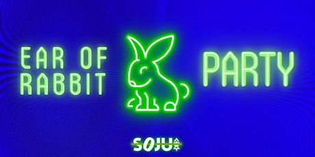 SOJU presents - "Ear" of Rabbit Party in Southampton