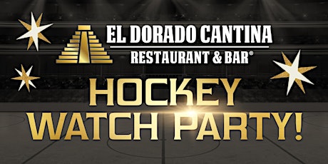 El Dorado Cantina's Vegas Golden Knights Watch Party