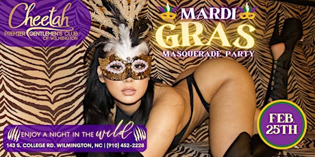 Mardi Gras Masquerade Party @Cheetah of Wilmington, Feb. 25th, 6pm-Close!