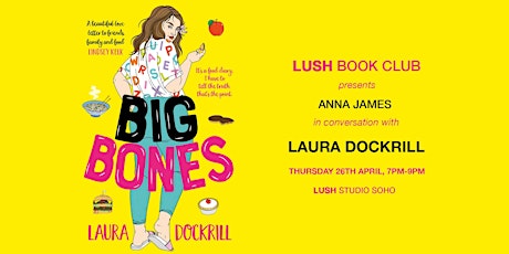 Lush Book Club Presents... Anna James in Conversation with Laura Dockrill  primary image