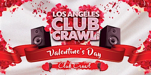Valentine's Day Singles Los Angeles Club Crawl
