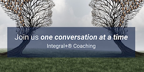 Integral+® Coaching Conversations