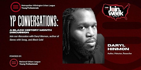 MWULYP Join Week 2023 : A Black History Month Discussion w/ Daryl Hinmon