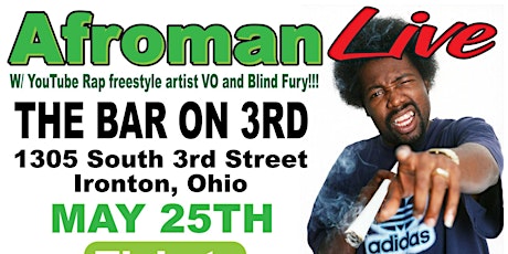 21 & UP..Afroman Live W/ Chicago VO & Blind Fury May 25th primary image