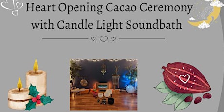 Heart Opening Cacao Ceremony with Candlelight SoundBath
