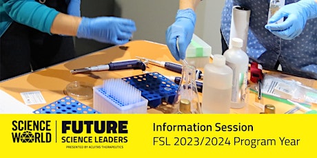 Future Science Leaders 2023/2024 Program Year Information Session (Feb)