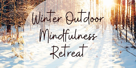 Winter Mindfulness Meditation Retreat