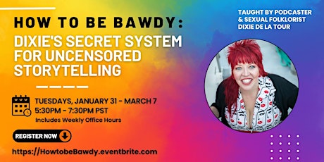 How to be Bawdy: Dixie’s Secret System for Uncensored Storytelling