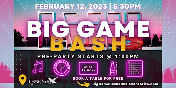 Big Game Bash 2023 and Pre-Party!
