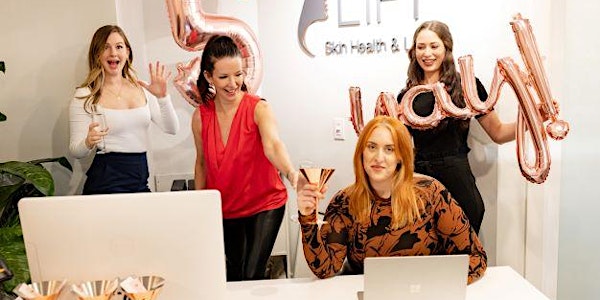 Lift Skin Health & Laser 5 Year Anniversary Party!