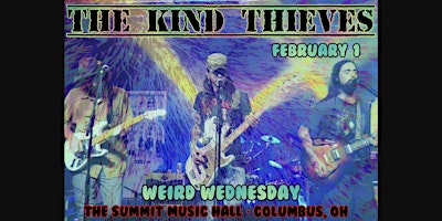 THE KIND THIEVES at The Summit Music Hall – Weird Wednesday February 1