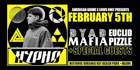 L.O x A.G Presents: HYPHO w/ Dyad Mafia & Special guests