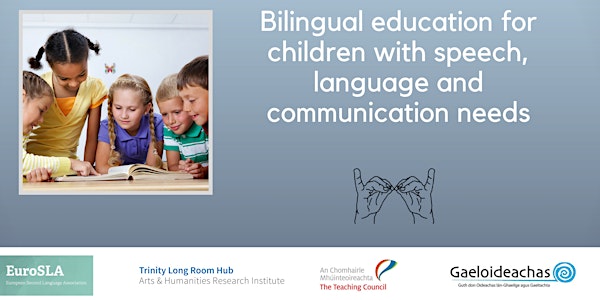 Bilingual education for children with speech, language and communication ne...