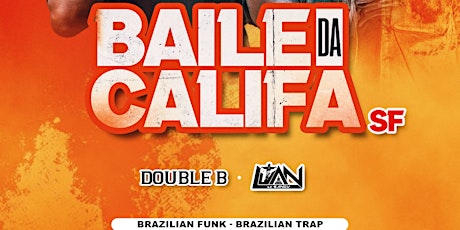 Baile Da Califa - SF 2.25.23