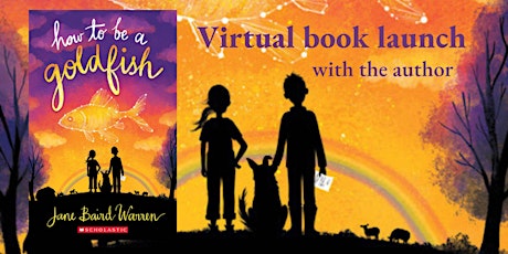 Virtual Book Launch - "How to be a Goldfish" by Jane Baird Warren