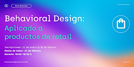Behavioral Design: aplicado a productos de retail