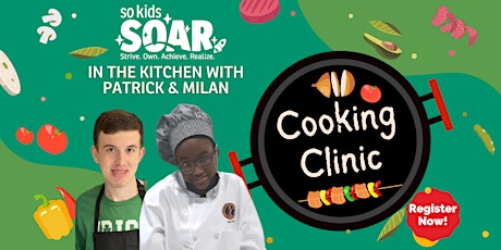 So Kids SOAR Cooking: In the Kitchen with Patrick & Milan (In Person)