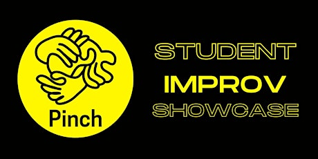 Pinch Improv: Student Ensemble Showcase & Jam