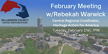 February Meeting w/Rebekah Warwick from Heritage Action!