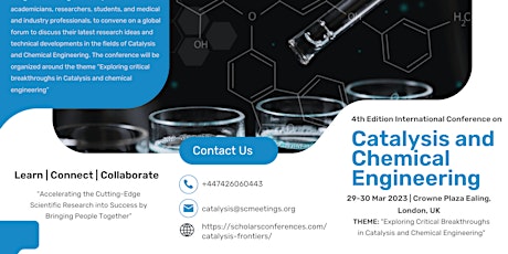 Scholars 4th Edition International Conference on Catalysis &Chemical Engine