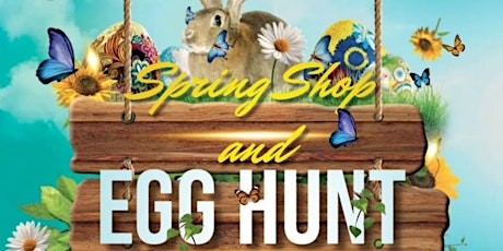 2nd Annual Spring Shop And Egg Hunt