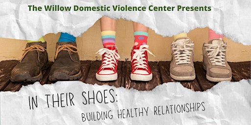 In Their Shoes: Building Healthy Relationships