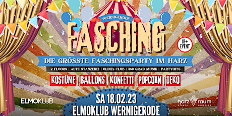 18.02.23 FASCHING WERNIGERODE | Die Party im Harz | 2Floors | Deko, Konfett
