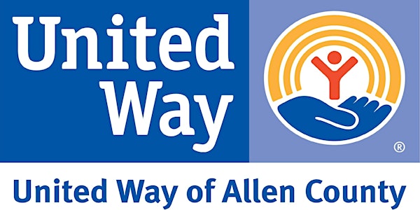 United Way of Allen County's New Focus and Funding Process Overview
