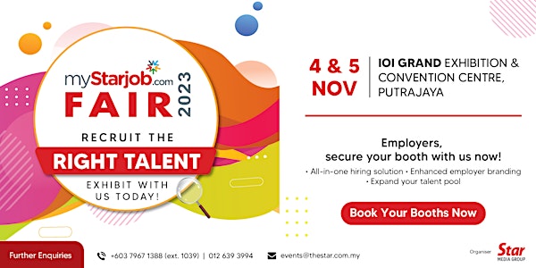 myStarjob Fair 4 - 5 November 2023 / IOI Grand Exhibition Center, Putrajaya
