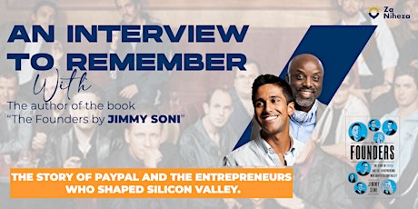 The PayPal Story: An Interview with Jimmy Soni and ZaNiheza's Founder.