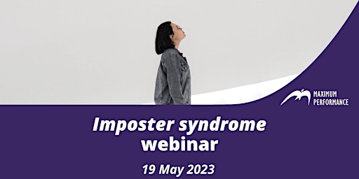 Imposter syndrome and how to deal with it (19 May 2023)
