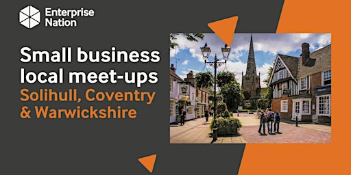 Online small business meet-up: Solihull, Coventry & Warwickshire