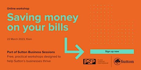 Sutton Business Sessions: Saving Money On Your Bills
