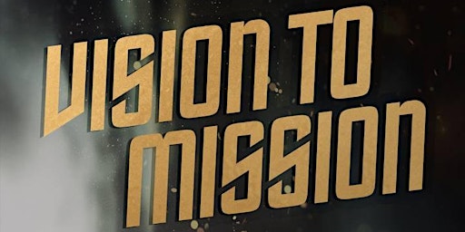 VISION 2 MISSION