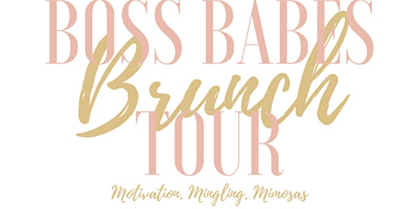 Boss Babes Brunch Tour- Mobile